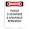Signmission OSHA Danger Sign, 14" Height, Rigid Plastic, Power Disconnect And Sprinkler Activation, Portrait OS-DS-P-1014-V-2385 - alternate 1